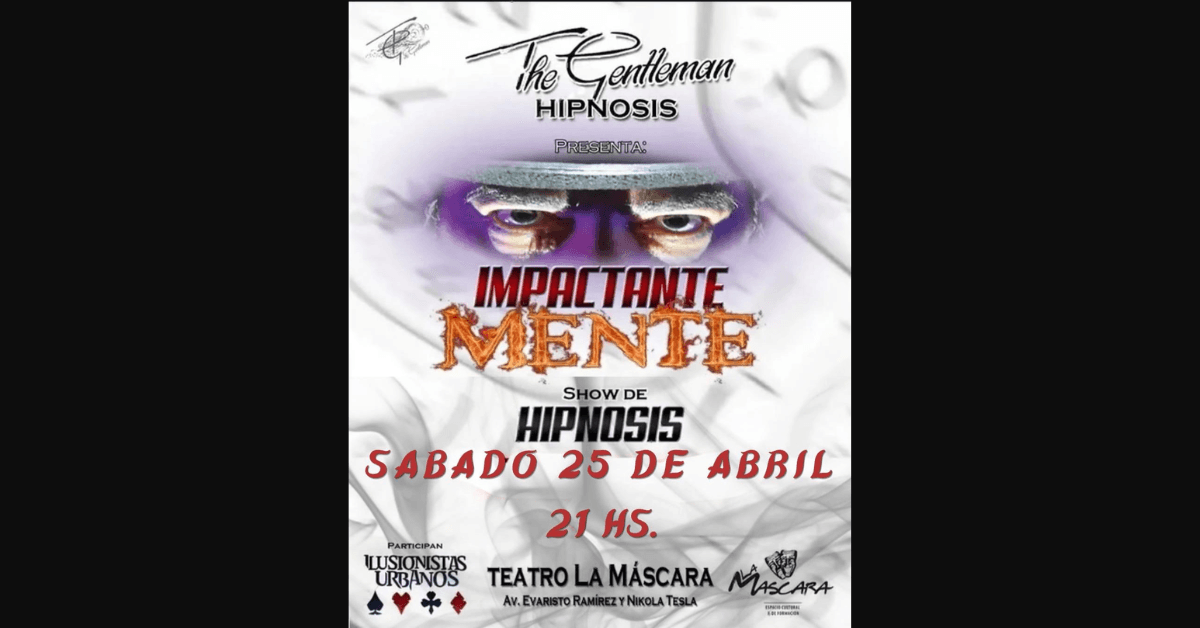“IMPACTANTE - MENTE” (Hipnosis de Alto Impacto).